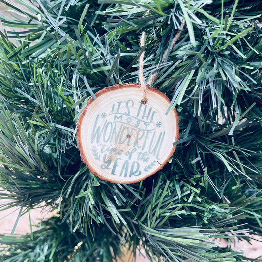 its the most wonderful time of the year, Holiday Wood Ornament, rustic ornaments, farmhouse Christmas, Christmas ornaments,