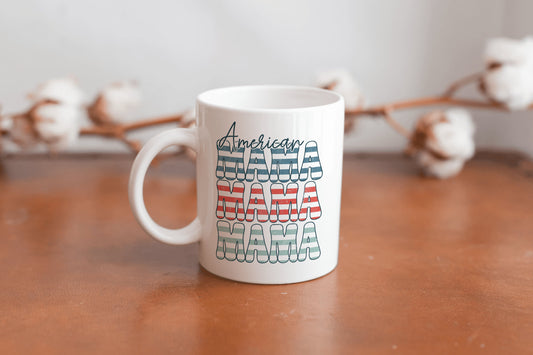 American mama, Mama coffee mug, patriotic coffee cups, patriotic mama, summer mama, gifts for mom, red white and blue mama